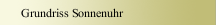 Grundriss Sonnenuhr